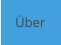 �ber